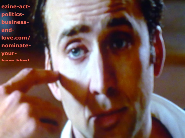 Nicolas Cage on Nominate Your Hero or Heroine.